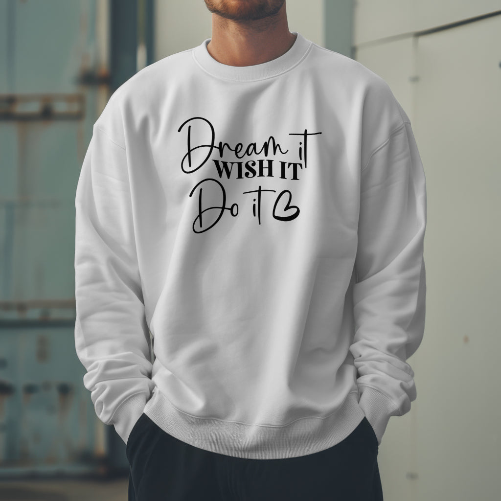 Dream it !!