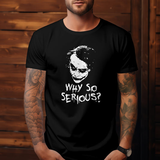 Why So Serious